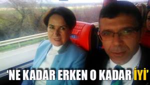 ‘NE KADAR ERKEN O KADAR İYİ’