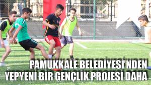 PAMUKKALE BELEDİYESİ’NDEN YEPYENİ BİR GENÇLİK PROJESİ DAHA