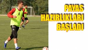 PAYAS HAZIRLIKLARI BAŞLADI