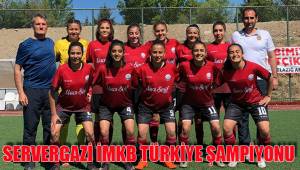 SERVERGAZİ İMKB TÜRKİYE ŞAMPİYONU