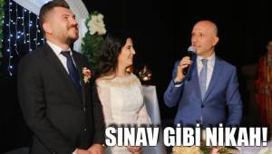 SINAV GİBİ NİKAH!