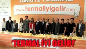 'TERMAL İYİ GELİR'