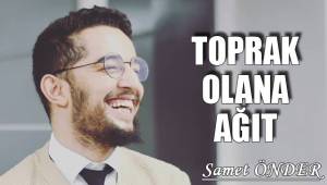 TOPRAK OLANA AĞIT