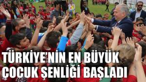 TÜRKİYE’NİN EN BÜYÜK ÇOCUK ŞENLİĞİ BAŞLADI