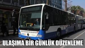 ULAŞIMA BİR GÜNLÜK DÜZENLEME