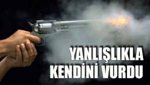 YANLIŞLIKLA KENDİNİ VURDU