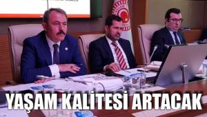 YAŞAM KALİTESİ ARTACAK