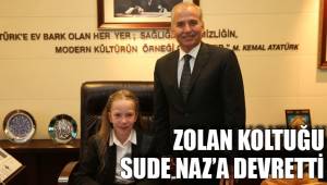 ZOLAN KOLTUĞU SUDE NAZ’A DEVRETTİ