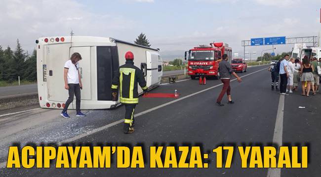 ACIPAYAM’DA KAZA: 17 YARALI