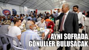 AYNI SOFRADA GÖNÜLLER BULUŞACAK