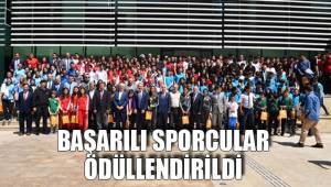 BAŞARILI SPORCULAR ÖDÜLLENDİRİLDİ