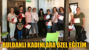 BULDANLI KADINLARA ÖZEL EĞİTİM