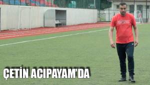 ÇETİN ACIPAYAM'DA