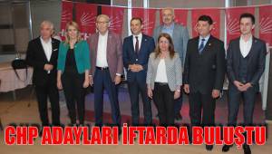 CHP ADAYLARI İFTARDA BULUŞTU