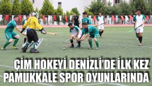 ÇİM HOKEYİ DENİZLİ’DE İLK KEZ PAMUKKALE SPOR OYUNLARINDA