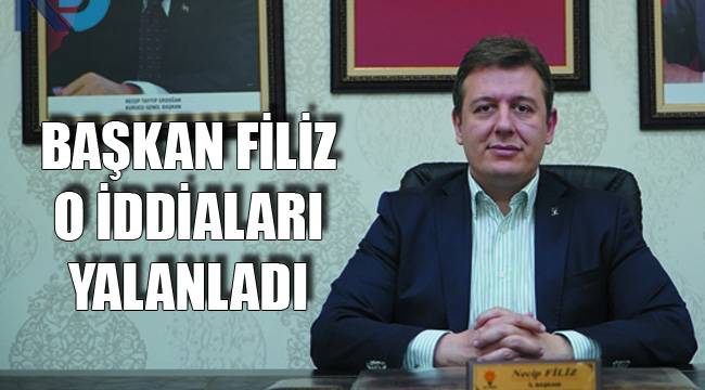 FİLİZ O İDDİALARI YALANLADI