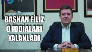 FİLİZ O İDDİALARI YALANLADI