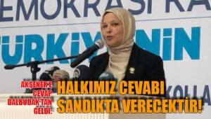 HALKIMIZ CEVABI SANDIKTA VERECEKTİR!