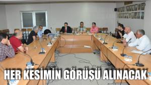 HER KESİMİN GÖRÜŞÜ ALINACAK