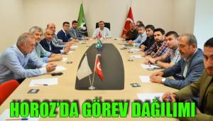 HOROZ’DA GÖREV DAĞILIMI