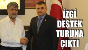 İZGİ DESTEK TURUNA ÇIKTI