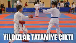 KARATE'NİN YILDIZLARI TATAMİYE ÇIKTI