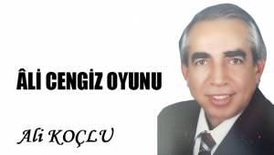 ÂLİ CENGİZ OYUNU