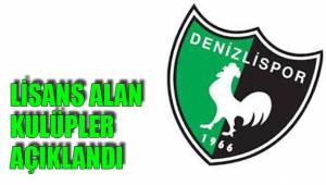 LİSANS ALAN KULÜPLER AÇIKLANDI