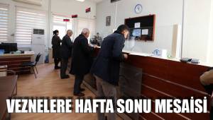 MERKEZEFENDİ’DE VEZNELER HAFTASONU DA AÇIK