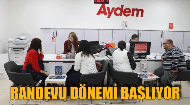 RANDEVU DÖNEMİ BAŞLIYOR