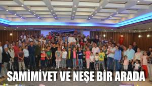 SAMİMİYET VE NEŞE BİR ARADA