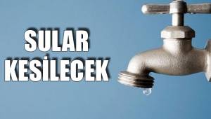 SELÇUKBEY'DE SU KESİNTİSİ YAPILACAK