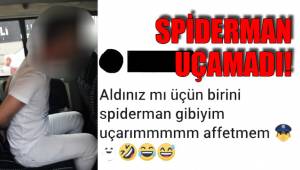 SPİDERMAN UÇAMADI!