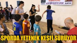 SPORDA YETENEK KEŞFİ SÜRÜYOR