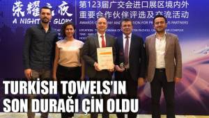 TURKİSH TOWELS’IN BU SEFERKİ DURAĞI ÇİN OLDU