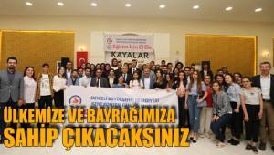 ÜLKEMİZE VE BAYRAĞIMIZA SAHİP ÇIKACAKSINIZ