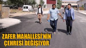 ZAFER MAHALLESİ’NİN ÇEHRESİ DEĞİŞİYOR