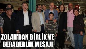 ZOLAN'DAN BİRLİK VE BERABERLİK MESAJI