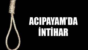 ACIPAYAM’DA İNTİHAR