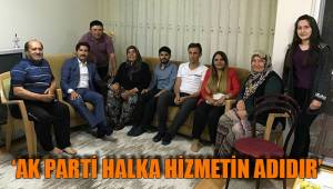 ‘AK PARTİ HALKA HİZMETİN ADIDIR’