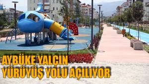 AYBÜKE YALÇIN YÜRÜYÜŞ YOLU AÇILIYOR