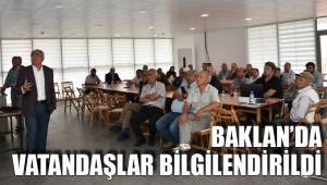 BAKLAN’DA VATANDAŞLAR BİLGİLENDİRİLDİ