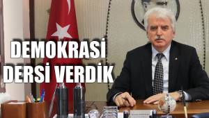 DEMOKRASİ DERSİ VERDİK