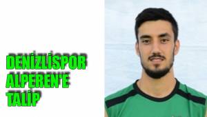 DENİZLİSPOR ALPEREN'E TALİP