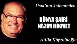 DÜNYA ŞAİRİ NÂZIM HİKMET