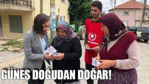 GÜNEŞ DOĞUDAN DOĞAR!