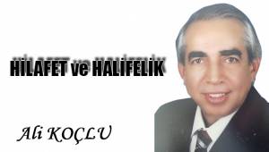 HİLAFET ve HALİFELİK
