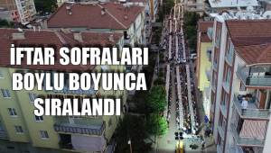 İFTAR SOFRALARI BOYLU BOYUNCA SIRALANDI