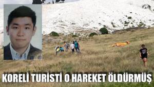 KORELİ TURİSTİ O HAREKET ÖLDÜRMÜŞ