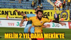 MELİH 2 YIL DAHA MEKİK’TE
